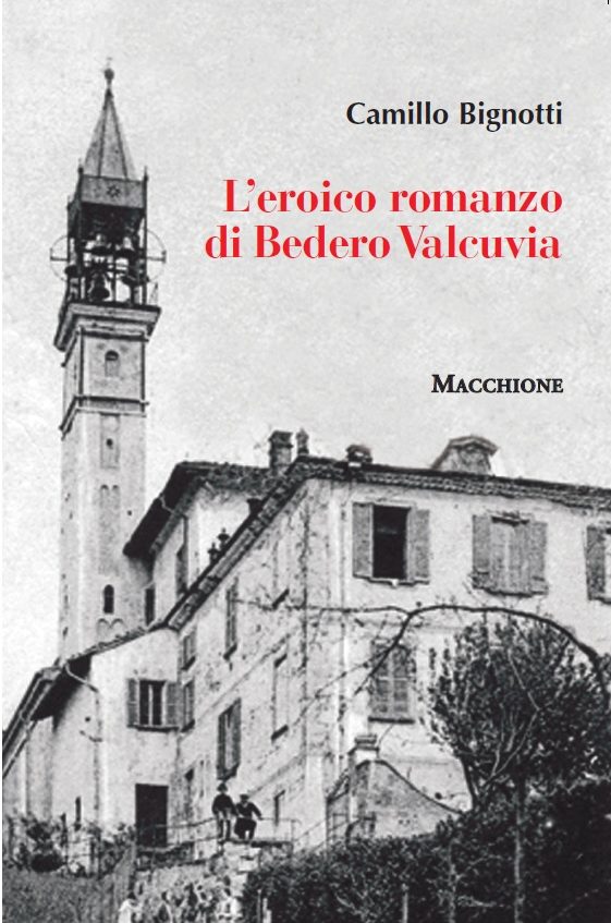Camillo Bignotti | L'eroico romanzo di Bedero Valcuvia